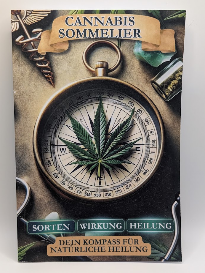 Cannabis Sommelier - Sorten, Wirkung, Heilungen